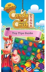 The Official Candy Crush Top Tips Guide