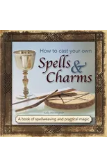How to Cast Your Own Spells & Charms