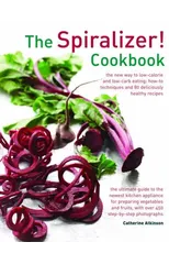 Spiralizer! Cookbook