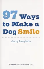 97 Ways to Make a Dog Smile