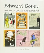 Edward Gorey His Book Cover Art & Design