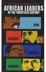 African Leaders of the Twentieth Century