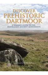 Discover Prehistoric Dartmoor