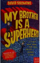 My Brother Is a Superhero