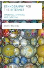 Ethnography for the Internet