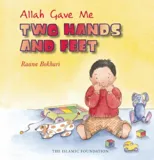 Allah Gave Me Two Hands and Feet