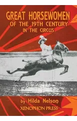 Great Horsewomen of the 19th Century in the Circus