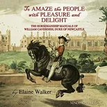 'To Amaze the People with Pleasure and Delight"