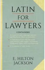 Latin for Lawyers. Containing