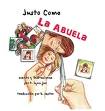Justo Como La Abuela