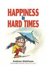 Happiness in Hard Times