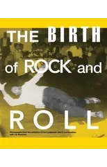 The Birth of Rock and Roll