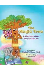 The Magic Tree a timeless story for you and me