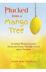 Plucked from a Mango Tree
