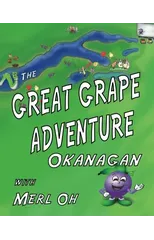The Great Grape Adventure - Okanagan