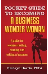 Pocket Guide to Becoming a Business Wonder Woman