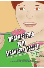 What Happened to My Strawberry Yogurt?