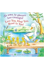 ¡Te amo, te abrazo, leo contigo!/Love you, Hug You, Read to You!