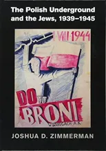 The Polish Underground and the Jews, 1939-1945