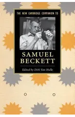 The New Cambridge Companion to Samuel Beckett