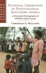 National Liberation in Postcolonial Southern Africa