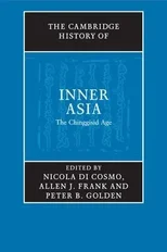 The Cambridge History of Inner Asia