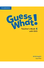 Guess What! Level 4 Teacher's Book with DVD British English