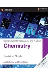 Cambridge International AS and A Level Chemistry Revision Guide