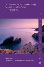 International Perspectives on ELT Classroom Interaction