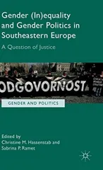 Gender (In)Equality and Gender Politics in Southeastern Europe