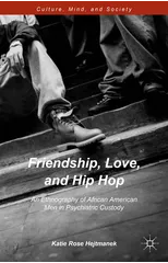 Friendship, Love, and Hip Hop