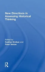 New Directions in Assessing Historical Thinking