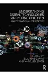 Understanding Digital Technologies and Young Children