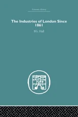 Industries of London Since 1861