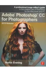 Adobe Photoshop CC for Photographers, 2015 Release