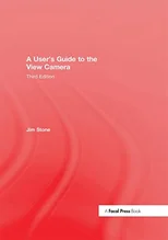 A User's Guide to the View Camera