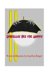 Umbrellas are for Whimps