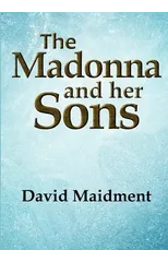 The Madonna and Her Sons