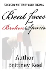 Beat Faces and Broken Spirits