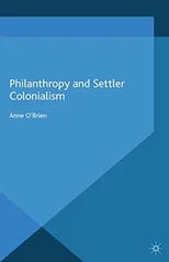 Philanthropy and Settler Colonialism