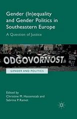 Gender (In)equality and Gender Politics in Southeastern Europe