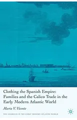 Clothing the Spanish Empire