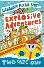 Alexander McCall Smith's Explosive Adventures