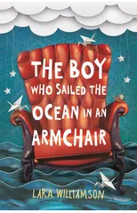 The Boy Who Sailed the Ocean in an Armchair