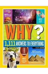Why? Over 1,111 Answers to Everything