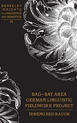 BAG – Bay Area German Linguistic Fieldwork Project