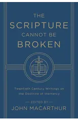 The Scripture Cannot Be Broken