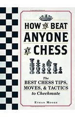 How To Beat Anyone At Chess