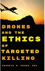 Drones and the Ethics of Targeted Killing