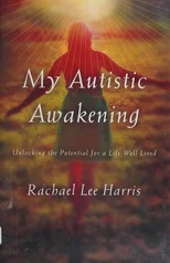 My Autistic Awakening